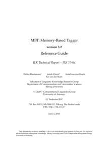 MBT: Memory-Based Tagger version 3.2 Reference Guide ILK Technical Report – ILK 10-04