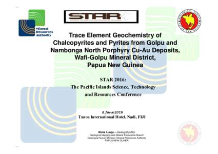 Session6-4_TraceElementGeochemistryCu-AuDepositsPNG_LungeM