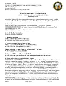 County of Placer NORTH TAHOE REGIONAL ADVISORY COUNCIL 175 Fulweiler Avenue Auburn, CA[removed]County Contact: Steve Kastan[removed]MINUTES OF THE REGULAR MEETING OF