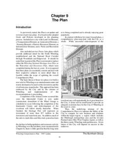 Chapter 9 The Plan Introduction As previously stated, this Plan is an update and revision of previous plans. It is based on the adopted Goals and Policies developed in the planning