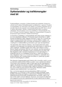 TØI-rapportForfatter(e): Arvid Strand, Tanja Loftsgarden og Liva Vågane Oslo 2010, 10 sider Sammendrag: