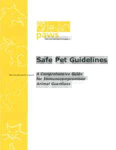 Safe Pet Guidelines A Comprehensive Guide for Immunocompromised Animal Guardians  PETS ARE WONDERFUL!