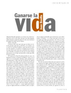 I N V E N T A R I O  Alejandra Pizarnik apuntaba en su diario: «La verdad: trabajar para vivir es más idiota aún que vivir. Me pregunto quién inventó la expresión ganarse la vida como sinónimo de trabajar. En dón