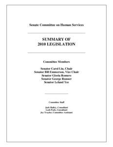 Child care / Supplemental Nutrition Assistance Program / United States Department of Agriculture / Foster care / Leland Yee / Personal Responsibility and Work Opportunity Act / Health care / Day care / Economy of the United States / Federal assistance in the United States / Family / California State Senators