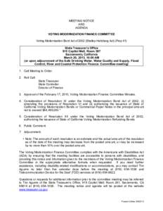 MEETING NOTICE AND AGENDA VOTING MODERNIZATION FINANCE COMMITTEE Voting Modernization Bond Act of[removed]Shelley-Hertzberg Act) (Prop 41) State Treasurer’s Office