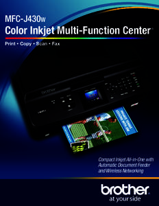 MFC-J430w  Color Inkjet Multi-Function Center ®