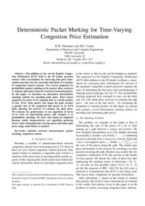 Deterministic Packet Marking for Time-Varying Congestion Price Estimation R.W. Thommes and M.J. Coates Department of Electrical and Computer Engineering McGill University 3480 University St