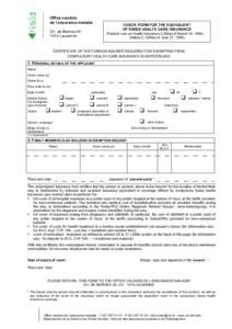 Office vaudois de l’assurance-maladie CHECK FORM FOR THE EQUIVALENT OF SWISS HEALTH CARE INSURANCE