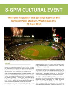 8-GPM CULTURAL EVENT Welcome Reception and Base Ball Game at the National Parks Stadium, Washington D.C. 21 April[removed]Baseball