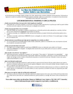 Lo Que los Adolecentes Deben Saber Sobre sus Derechos La Constitució n de los Estados Unidos protege a los niñ os, adolescentes y adultos, dá ndoles ciertos derechos. Un derecho es algo que no puede ser quitado. Es