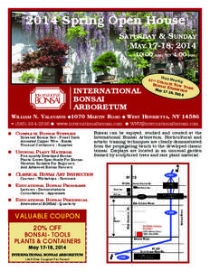 2014 Spring Open House Saturday & Sunday May 17-18, [removed]:00 a.m. to 4:00 p.m.