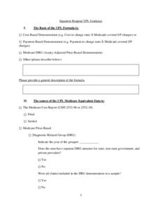 Inpatient Hospital UPL Guidance I. The Basis of the UPL Formula is:  Cost-Based Demonstration (e.g. Cost-to-charge ratio X Medicaid covered I/P charges) or