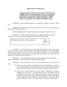 RESOLUTION NUMBER[removed]A RESOLUTION OF THE CITY COUNCIL OF THE CITY OF PERRIS, COUNTY OF RIVERSIDE, STATE OF CALIFORNIA SUBMITTING A MEASURE TO THE VOTERS OF PERRIS RELATING TO THE CITY CLERK’S POSITION AT THE