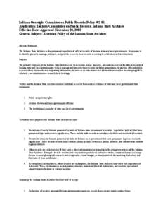 Indiana Oversight Committee on Public Records Policy #02-01 Application: Indiana Commission on Public Records, Indiana State Archives Effective Date: Approved November 20, 2002 General Subject: Accession Policy of the In