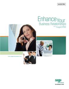 Enhance Your  Business Relationships with  www.sagecrmsolutions.com