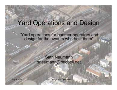 Yard Operations and Design “Yard operations for boomer operators and design for the owners who host them