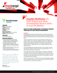 Heat Hybrid CASE STUDY | 1  COMPANY Name: Essentia Healthcare Location: Duluth, MN