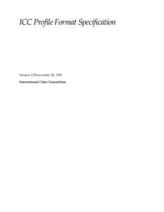 ICC Profile Format Specification  Version 3.2November 20, 1995 International Color Consortium  © International Color Consortium