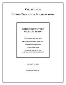 Where Do We Take Accreditation[removed]CHEA Annual Conference White Paper