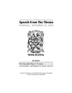 Speech From The Throne THURSDAY, SEPTEMBER 25, 2003 Her Honour  The Honourable Myra A. Freeman, O.N.S., B.A., B.Ed