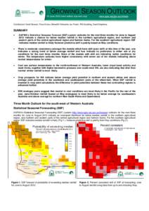 GROWING SEASON OUTLOOK 15 June[removed]next edition due mid July) www.agric.wa.gov.au/climate  Contributors: David Bowran, Fiona Evans, Meredith Fairbanks, Ian Foster, Phil Goulding, David Stephens.