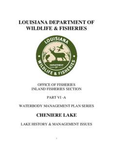 LOUISIANA DEPARTMENT OF WILDLIFE & FISHERIES OFFICE OF FISHERIES INLAND FISHERIES SECTION PART VI -A