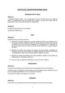 STATUTS DE L’ASSOCIATION BERNEX SOLEIL  DENOMINATION ET SIEGE ARTICLE 1 « Association Bernex Soleil » est une association sans but lucratif régie par les présents statuts et subsidiairement par les articles 60 et s