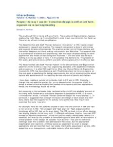 interactions Volume 13, Number), PagesPeople: the way I see it: Interaction design is still an art form. ergonomics is real engineering Donald A. Norman