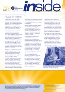 Quarterly news from RDNS/Winter EditionFocus on reform In recent times, significant debate and developments on the national healthcare front have prompted active