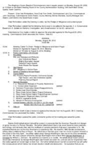 The Alleghany County Board of Commissioners met in regular session on Monday, August 20, 2012, at 10:00am in the Board Meeting Room of the County Administration Building, 348 South Main Street, Sparta, North Carolina. Pr