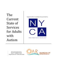 Autism / Pervasive developmental disorders / Psychiatric diagnosis / Neurological disorders / Learning disabilities / Daniel Jordan Fiddle Foundation / Easter Seals / Asperger syndrome / Epidemiology of autism / Supported employment / Autism therapies / Paul Wehman