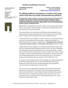 THE HILDEGARD BEHRENS FOUNDATION Founder and Chairman Gaston Ormazábal FOR IMMEDIATE RELEASE August 18, 2010