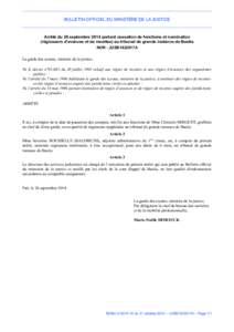 BULLETIN OFFICIEL DU MINISTÈRE DE LA JUSTICE  Arrêté du 26 septembre 2014 portant cessation de fonctions et nomination (régisseurs d’avances et de recettes) au tribunal de grande instance de Bastia NOR : JUSB142291