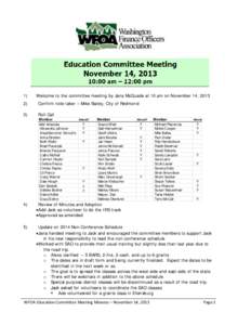 1)  Welcome to the committee meeting by Jana McQuade at 10 am on November 14, 2013 2)