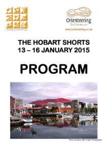 THE HOBART SHORTS 13 – 16 JANUARY 2015 PROGRAM  Photo courtesy Mike Calder Photography