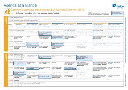 Agenda at a Glance Gartner Business Intelligence & Analytics Summit 2015 Registration and Information 09:15 – 10:15