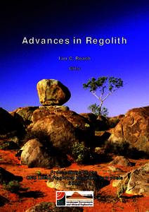 Advances in Regolith Ian C. Roach Editor Proceedings of the CRC LEME Regional Regolith Symposia