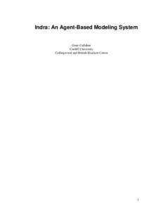 Indra: An Agent-Based Modeling System  Gene Callahan Cardiff University Collingwood and British Idealism Centre