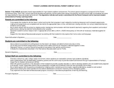 FOSHAY LEARNING CENTER SCHOOL-PARENT COMPACTSection 1118 of NCLB advocates shared responsibilities for high student academic achievement. The school-parent compact is a component of the Parent Involvement Polic