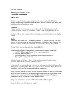 Our State Magazine 2014 Singer-Songwriter Contest Presented by Visit Raleigh Official Rules Our State magazine invites singers/songwriters to submit original North Carolinainspired songs for this competition. Entrants sh