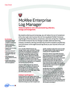 Data Sheet  McAfee Enterprise Log Manager  Reduce compliance costs with automated log collection,