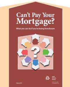 Can’t Pay Your  Mortgage? What you can do if you’re facing foreclosure  ?