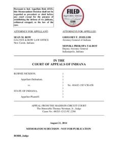 Pursuant to Ind. Appellate Rule 65(D), this Memorandum Decision shall not be regarded as precedent or cited before any court except for the purpose of establishing the defense of res judicata, collateral estoppel, or the