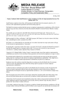 MEDIA RELEASE The Hon. Bruce Billson MP Federal Member for Dunkley Shadow Minister for Small Business, Deregulation, Competition Policy and Sustainable Cities 20 May 2010