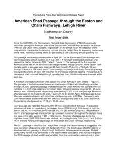 Pennsylvania Fish & Boat Commission Biologist Report  American Shad Passage through the Easton and Chain Fishways, Lehigh River Northampton County Final Report 2011