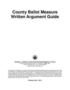 County Ballot Measure Written Argument Guide Candace J. Grubbs, County Clerk-Recorder/Registrar of Voters 25 County Center Drive, Suite 110, Oroville CA[removed]Phone: ([removed]Fax: ([removed]