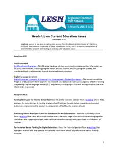 Heads Up on Current Education Issues December 2013 Heads Up comes to you as a complimentary service from the Education Commission of the States (ECS) and the National Conference of State Legislatures (NCSL) and is a mont