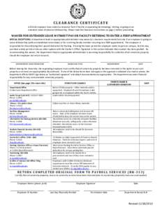 CLE AR ANCE CERT I FI CAT E A CSULB employee must submit a clearance form if he/she is separating (terminating), retiring, or going on an extended Leave of Absence Without Pay. Please read the Clearance Instructions on p