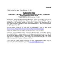 Statewide Public Notice Not Later Than: October 24, 2014 PUBLIC NOTICE AVAILABILITY OF DRAFT 2015 WATER POLLUTION CONTROL LOAN FUND PROGRAM MANAGEMENT PLAN