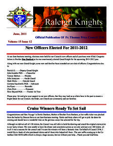 Raleigh Knights June, 2011 Official Publication Of Fr. Thomas Price Council 2546 Volume 15 Issue 12  New Officers Elected For